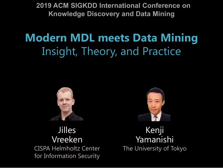 modern mdl meets data mining insight theory and practice