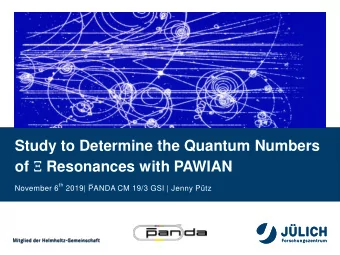Motivation  Partial Wave Analysis  Up to know: worked on  +   with