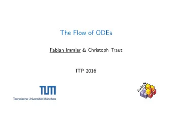 The Flow of ODEs  Fabian Immler &amp; Christoph Traut  ITP 2016  e  l  l  e  b  a    s  I  =