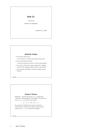 Math 211  Math 211  Lecture #8  Existence &amp; Uniqueness  September 12, 2003  2  Qualitative