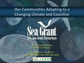 M. Richard DeVoe  Executive Director  Elizabeth K. Fly, Ph.D.  Coastal Climate Extension Specialist