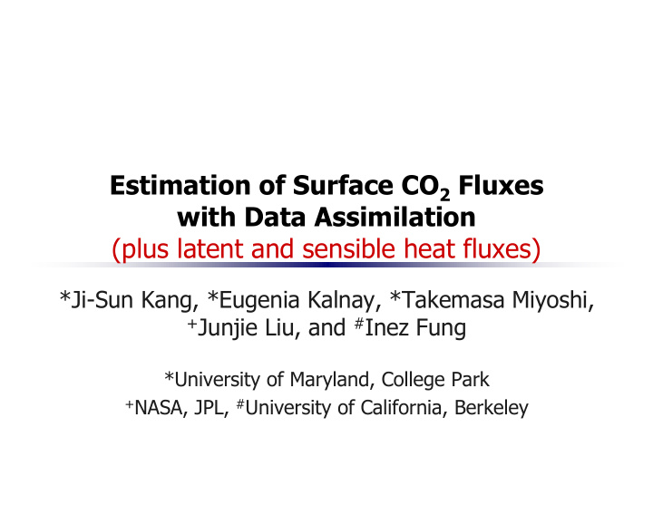 estimation of surface co 2 fluxes with data assimilation