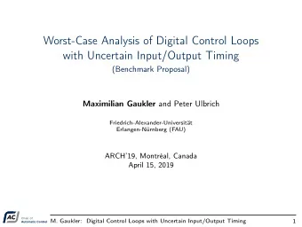Worst-Case Analysis of Digital Control Loops  with Uncertain Input/Output Timing  (Benchmark