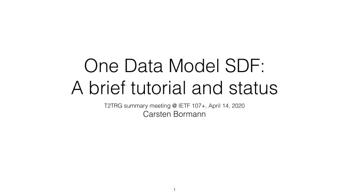 one data model sdf a brief tutorial and status
