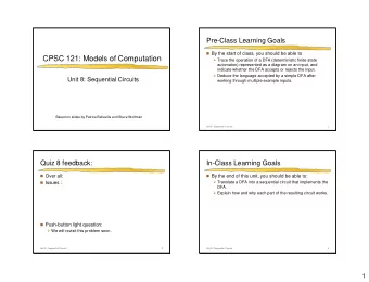 CPSC 121: Models of Computation  Trace the operation of a DFA (deterministic finite-state