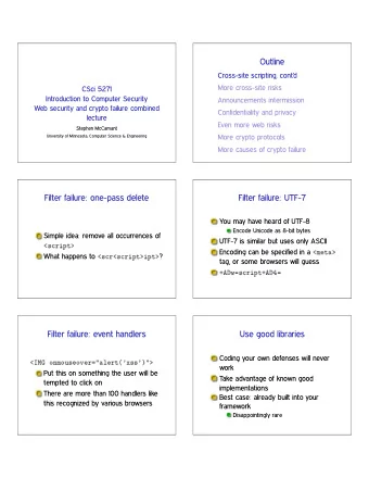 Outline  Cross-site scripting, contd  More cross-site risks  CSci 5271  Introduction to Computer