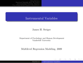 Instrumental Variables  James H. Steiger  Department of Psychology and Human Development