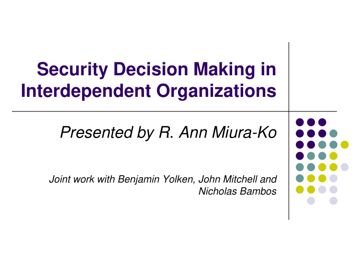 security decision making in interdependent organizations