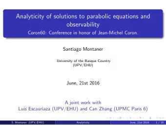 Analyticity of solutions to parabolic equations and  observability  Coron60: Conference in honor of