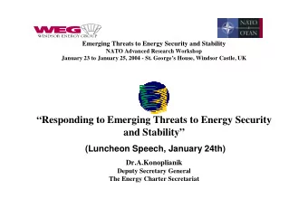 Responding to Emerging Threats to Energy Security  and Stability  (Luncheon Speech, January