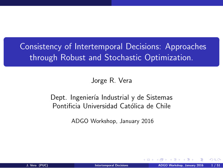 consistency of intertemporal decisions approaches through