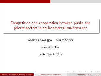 Competition and cooperation between public and  private sectors in environmental maintenance