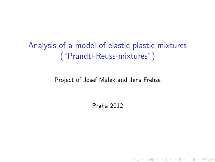 analysis of a model of elastic plastic mixtures prandtl