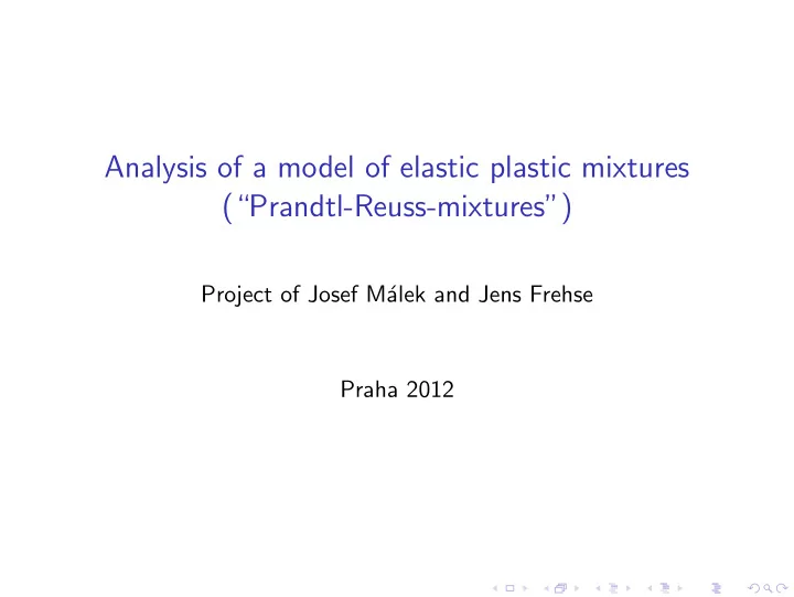 analysis of a model of elastic plastic mixtures prandtl