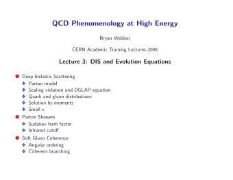 QCD Phenomenology at High Energy  Bryan Webber  CERN Academic Training Lectures 2008  Lecture 3:
