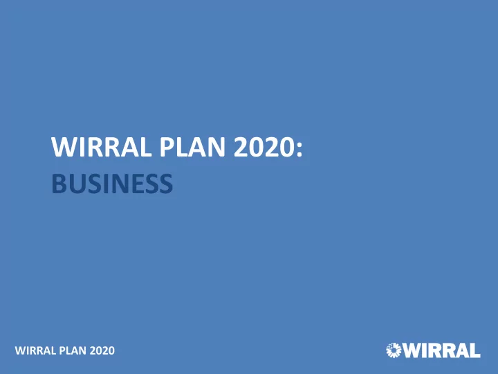 wirral plan 2020 business