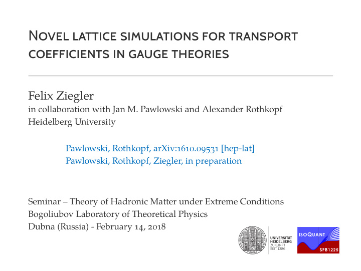 novel lattice simulations for transport coefficients in