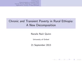 Chronic and Transient Poverty in Rural Ethiopia:  A New Decomposition  Natalie Na  ri Quinn