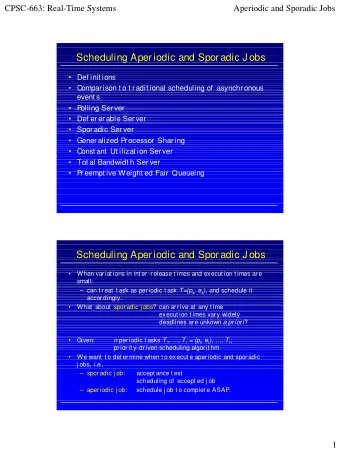 Scheduling Aperiodic and Sporadic J obs   Def init ions   Comparison t o t radit ional