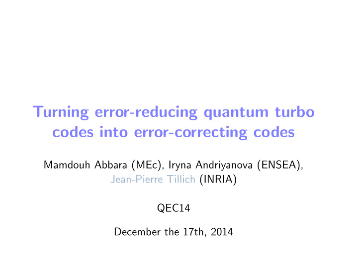 turning error reducing quantum turbo codes into error