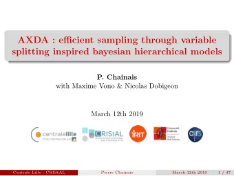 AXDA : efficient sampling through variable  splitting inspired bayesian hierarchical models  P.