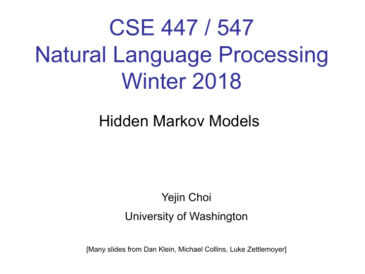 cse 447 547 natural language processing winter 2018