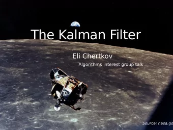 The Kalman Filter  Eli Chertkov  Algorithms interest group talk  Source: nasa.gov  Some history of