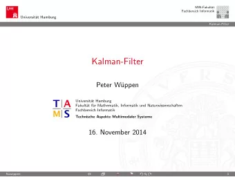 Kalman-Filter  Peter W  uppen  Universit  at Hamburg  Fakult  at f  ur Mathematik,