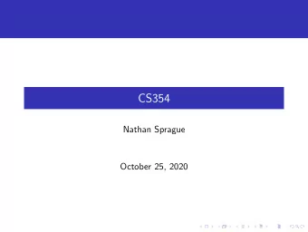 CS354  Nathan Sprague  October 25, 2020  Probabilistic State Representations: Continuous
