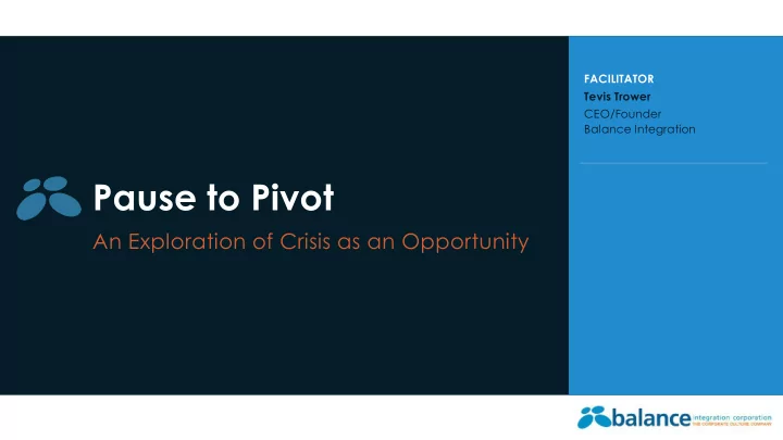 pause to pivot