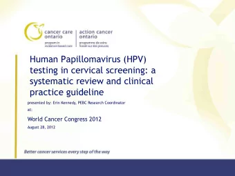 Human Papillomavirus (HPV)  testing in cervical screening: a  systematic review and clinical