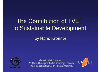 The Contribution of TVET  to Sustainable Development  by Hans Krnner  International Workshop on