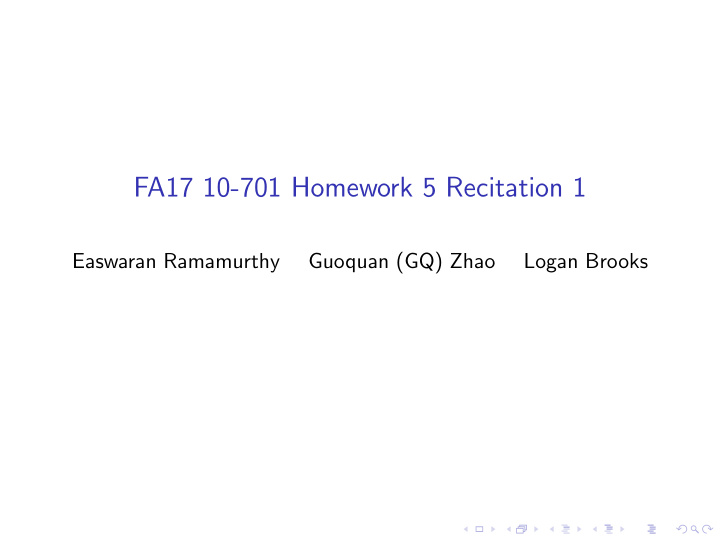 fa17 10 701 homework 5 recitation 1