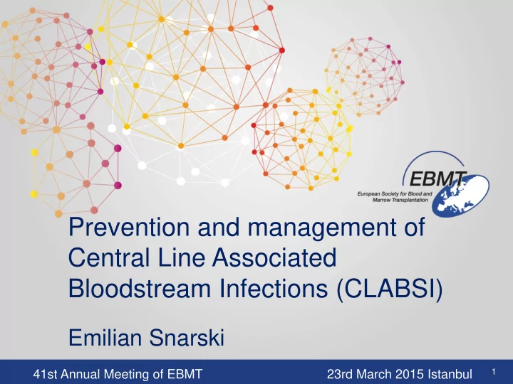 prevention and management of central line associated