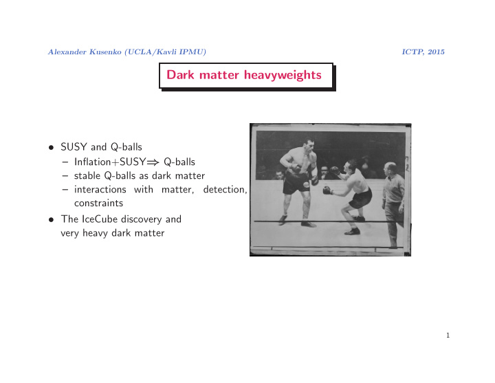 dark matter heavyweights