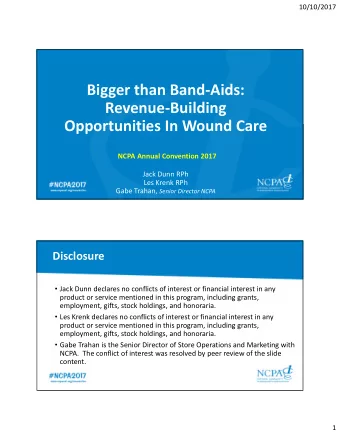 Bigger than Band  Aids: Revenue  Building Opportunities In Wound Care NCPA Annual Convention
