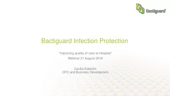 Bactiguard Infection Protection  &quot;Improving quality of care at Hospital&quot;  Webinar 21