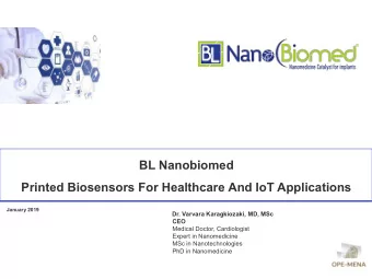 BL Nanobiomed  Printed Biosensors For Healthcare And IoT Applications  January 2019  Dr. Varvara