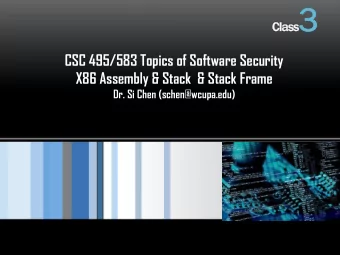 ss 3  Cl  Class  CSC 495/583 Topics of Software Security  X86 Assembly &amp; Stack &amp; Stack