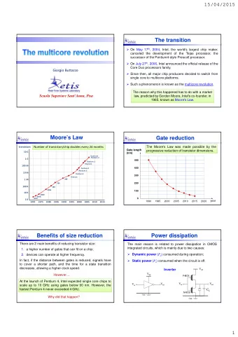 The transition  On May 17 th , 2004, Intel, the worlds largest chip maker,  canceled the
