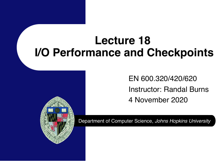 lecture 18 i o performance and checkpoints