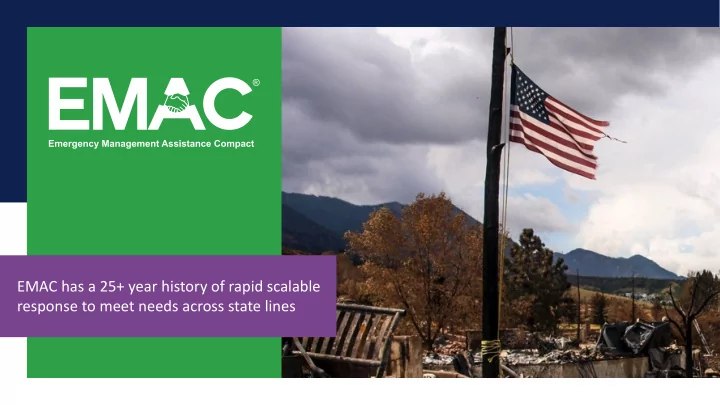 emac has a 25 year history of rapid scalable response to