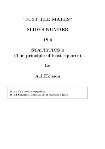 JUST THE MATHS  SLIDES NUMBER  18.4  STATISTICS 4  (The principle of least squares)  by