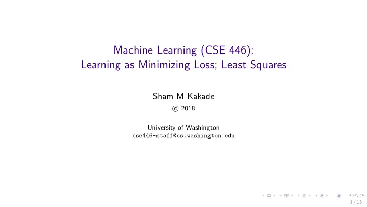 machine learning cse 446 learning as minimizing loss