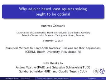 Why adjoint based least squares solving  ought to be optimal  Andreas Griewank  Department of