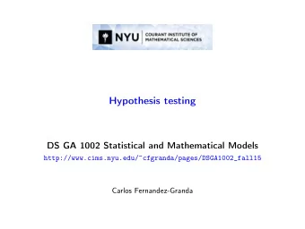 Hypothesis testing  DS GA 1002 Statistical and Mathematical Models