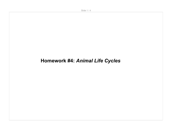 homework 4 animal life cycles
