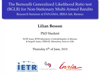The Bernoulli Generalized Likelihood Ratio test  (BGLR) for Non-Stationary Multi-Armed Bandits