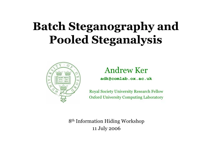 batch steganography and pooled steganalysis