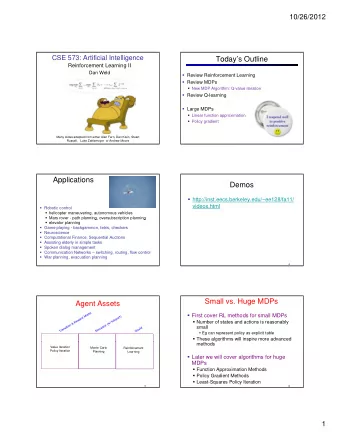 Todays Outline  Reinforcement Learning II  Dan Weld  Review Reinforcement Learning  Review